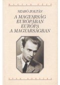 Szabó Zoltán - A magyarság Európában - Európa a magyarságban