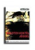 dr.Máriás - Molotov-koktél jéggel