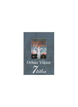 Rácz András - Orbán Viktor 7 titka Rácz András - Orbán Viktor 7 titka, null 2004 antikvár könyv