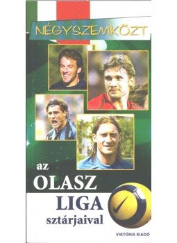 Dénes Tamás, Mácsik Viktor - Négyszemközt az olasz liga sztárjaival Dénes Tamás, Mácsik Viktor - Négyszemközt az olasz liga sztárjaival, Budapest 2005 antikvár könyv