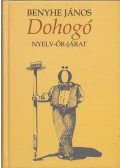 Benyhe János - Dohogó