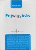 Burger Barna - Fej vagy írás