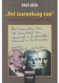 Vasy Géza - "Hol zsarnokság van"