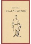 Riesz Tamás - Csákányozok
