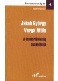 Jakab György,Varga Attila - A fenntarthatóság pedagógiája
