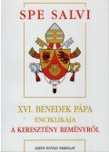 XVI. Benedek pápa - Spe Salvi - XVI. Benedek Pápa enciklikája a keresztény reményről