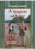 Horváth Levente - A magyar sárkány
