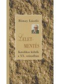 Rónay László - Leletmentés