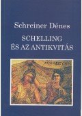 Schreiner Dénes - Schelling és az antikvitás