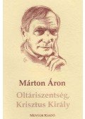 Márton Áron - Oltáriszentség, Krisztus Király