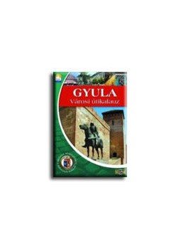 Dr. Czeglédi Imre - Gyula Városi Útikalauz német nyelvü Dr. Czeglédi Imre - Gyula Városi Útikalauz német nyelvü, null 2004 antikvár könyv