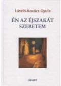 László-Kovács Gyula - Én az éjszakát szeretem (dedikált)