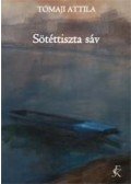 Tomaji Attila - Sötéttiszta sáv