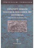 Benits Péter - Istvánffy Miklós Magyarok dolgairól írt históriája I/2. 13-24. könyv