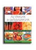 Vicki Edgson - Az ételünk a gyógyszerünk