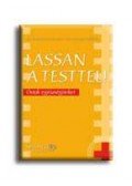 Dr. Karácsony István - Lassan a testtel!