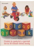 WOOLFSON,RICHARD C. DR. - Elmélet és gyakorlat a gyermek két és fél évestől ötéves koráig
