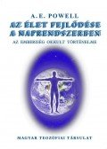 POWELL, A.E. - Az élet fejlődése a Naprendszerben