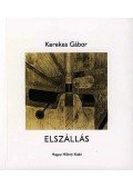 KEREKES GÁBOR - ELSZÁLLÁS