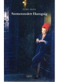 Csikós Attila - Szemenszedett Hazugság
