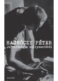 Hajnóczy Péter - JELENTÉSEK A SÜLLYESZTŐBŐL - ÜKH 2013