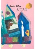 Baán Tibor - UTÁN