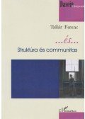 Tallár Ferenc - ... és ... - Struktúra és communitas