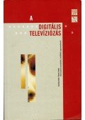 Hazay István - A digitális televíziózás