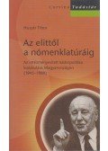 Huszár Tibor - Az elittől a nómenklatúráig