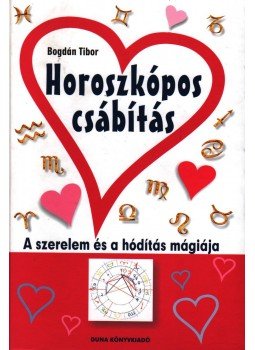 Bogdán Tibor - Horoszkópos csábítás Bogdán Tibor - Horoszkópos csábítás, null 2006 antikvár könyv