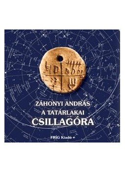 Záhonyi András - A Tatárlakai csillagóra - ÜKH 2011, null 2011 antikvár könyv