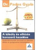 Pados Gyula dr. - A túlsúly és elhízás korszerű kezelése