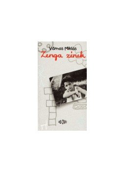 Vámos Miklós - Zenga zének Vámos Miklós - Zenga zének, null 0 antikvár könyv