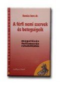 Romics Imre dr. - A férfi nemi szervek és betegségeik