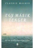 Claudio MAGRIS - Egy másik tenger