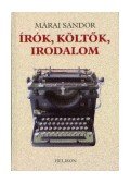 Márai Sándor - Írók, költők, irodalom