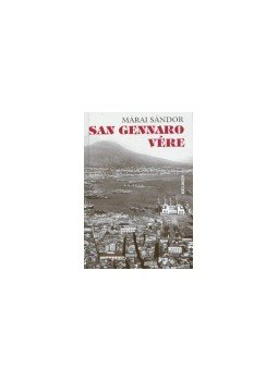Márai Sándor - San Gennaro vére Márai Sándor - San Gennaro vére, null 2004 antikvár könyv