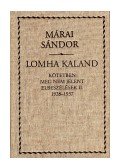 Márai Sándor - Lomha kaland