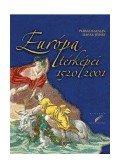 Hapák József,Plihál Katalin - Európa térképei 1520-2001