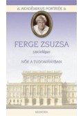 Herzka Ferenc - Akadémikus portrék - Ferge Zsuzsa - szociológus -Nők a tudományban
