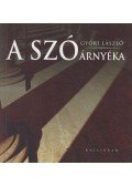 Győri László - A szó árnyéka
