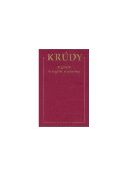 Krúdy Gyula - Regények és nagyobb elbeszélések 1. Krúdy Gyula - Regények és nagyobb elbeszélések 1., null 0 antikvár könyv