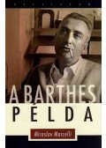 Marcelli, Miroslav - A Barthes-példa