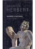 Herbert, Zbigniew - Barbár a kertben