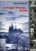 Mlynár, Zdenék - A prágai tavasz ...és ősz