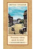 Ortvay Tivadar - Pozsony város utcái és terei - Újváros
