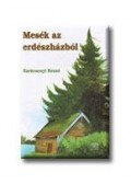 Karácsonyi Rezső - Mesék az erdészházból