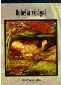Németh György Gábor - Ophelia virágai