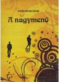 Ivánfy Jaksity György - A nagymenő