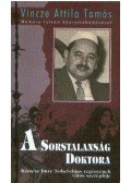 Vincze Attila Tamás - A SORSTALANSÁG DOKTORA
